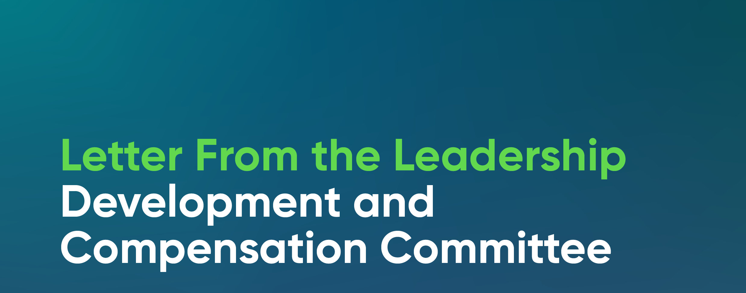 Letter From the Leadership Development and Compensation Committee.jpg
