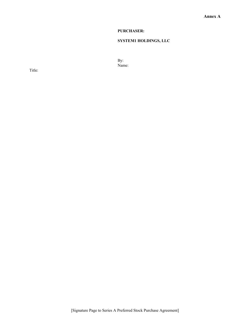 System1 - Annex A - Series A Preferred Stock Purchase Agreement025.jpg